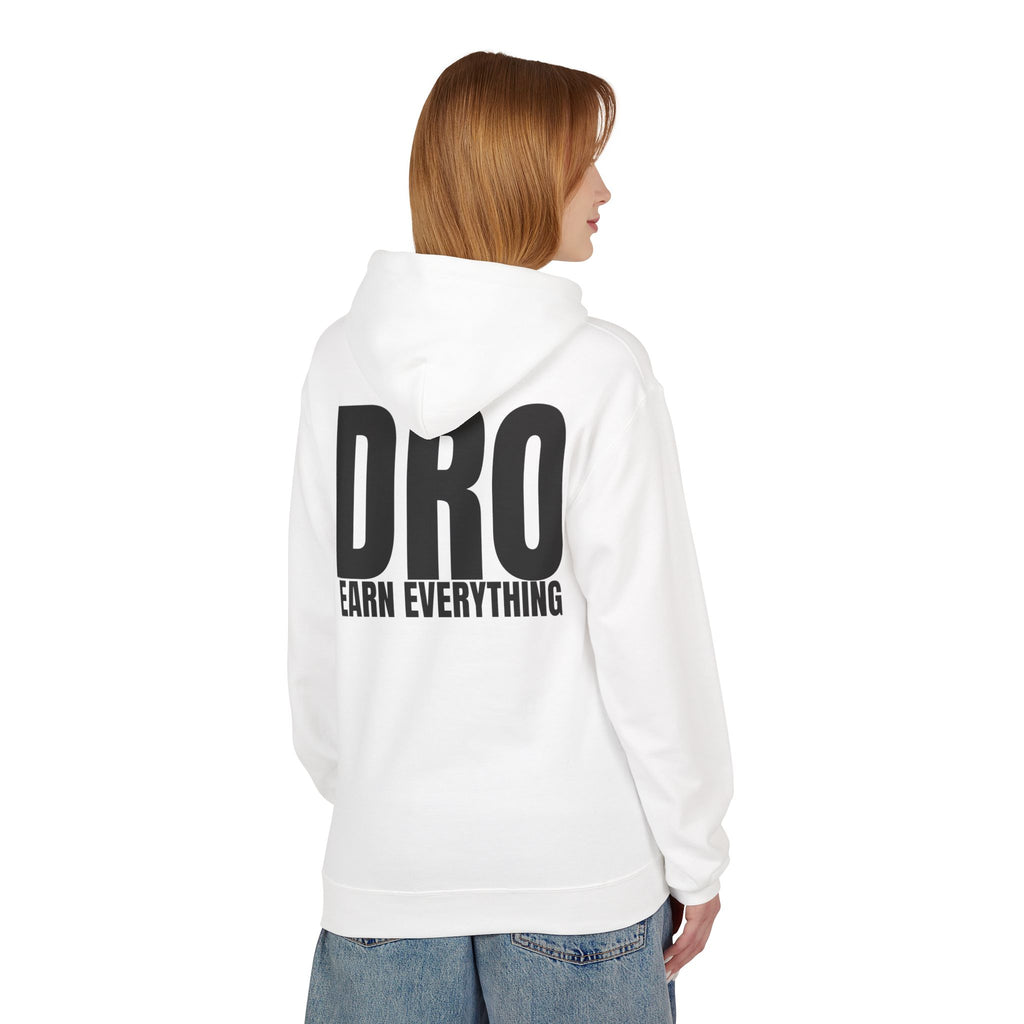 DRO "Earn Everything" Hoodie — Bold Streetwear Pullover
