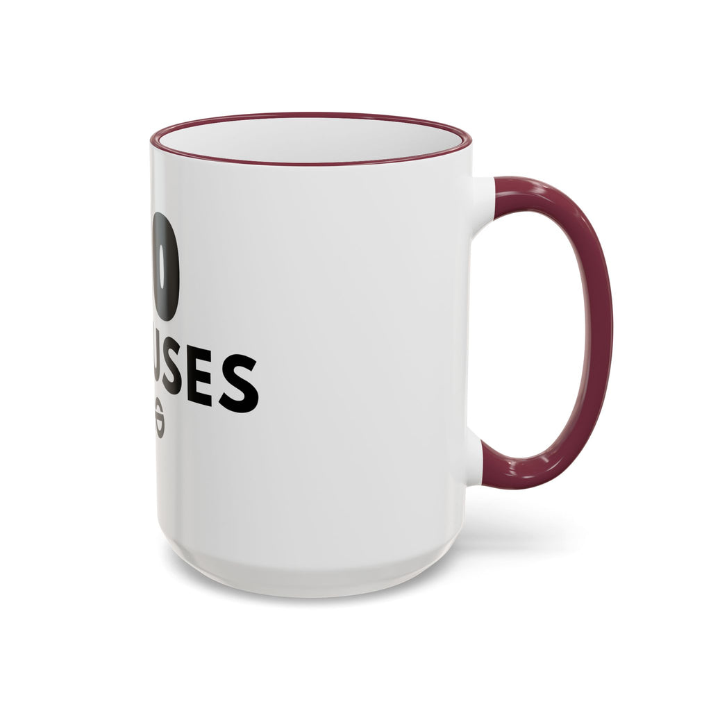 No Excuses Mug — Motivational Accent Rim & Handle Coffee Cup (11oz, 15oz)