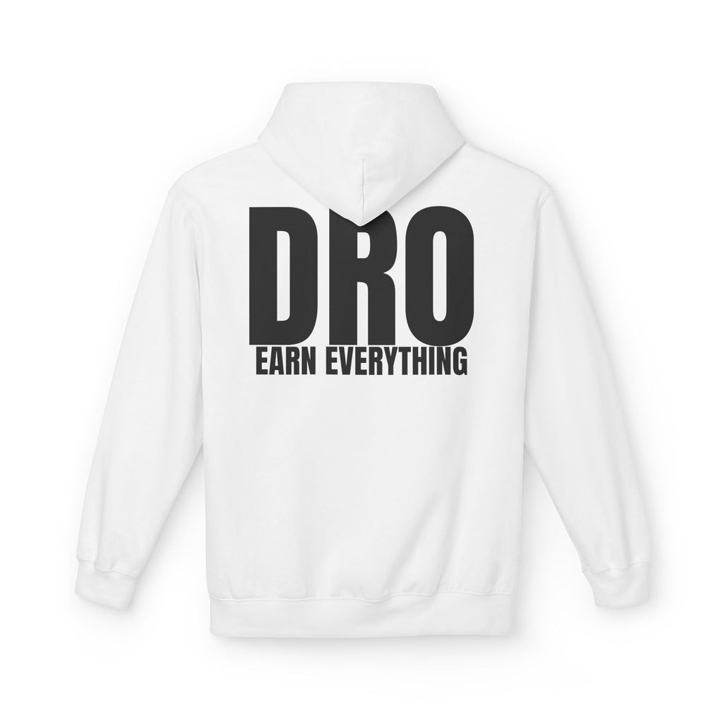 DRO "Earn Everything" Hoodie — Bold Streetwear Pullover
